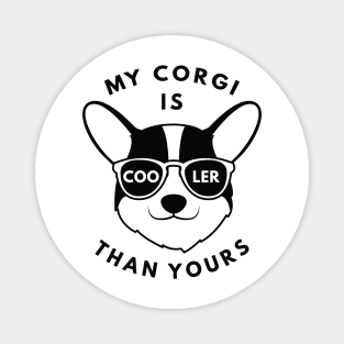 My Corgi Is Cooler Than Yours Magnet